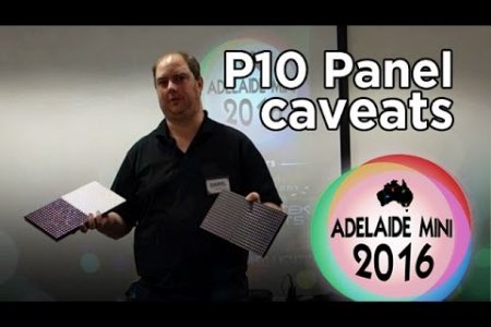 Adelaide Mini 2016 - P10 panel alternatives & limitations